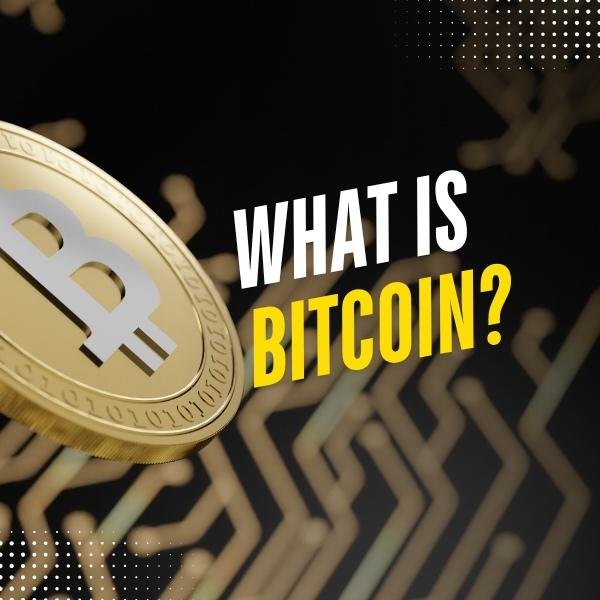 What is Bitcoin and Why It Matters in 2025